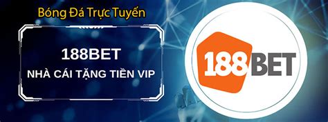 188bet vào bóng|188BET – Link vào 188bet không bị chặn mới nhất tại 88betvi.com.